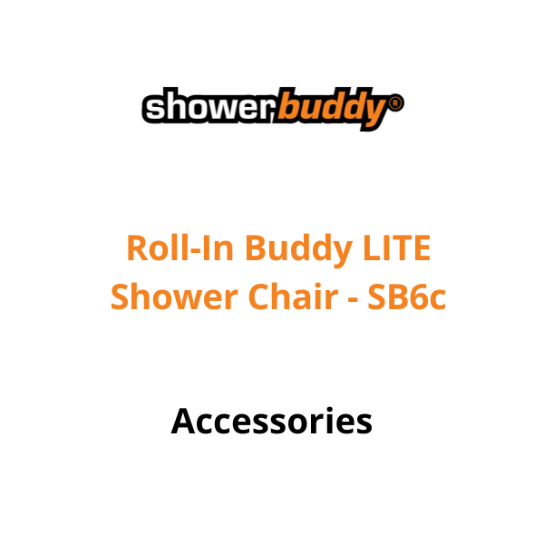 ShowerBuddy, Accessories for Roll-In Buddy LITE Shower Chair