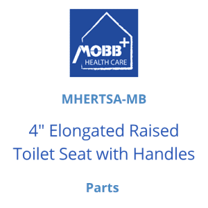MOBB MHERTSA-MB 4″ Elongated Raised Toilet Seat parts for home mobility care.