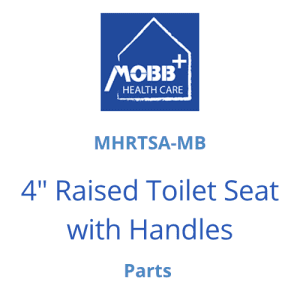 MOBB MHRTSA-MB 4" Raised Toilet Seat parts for home care mobility support.