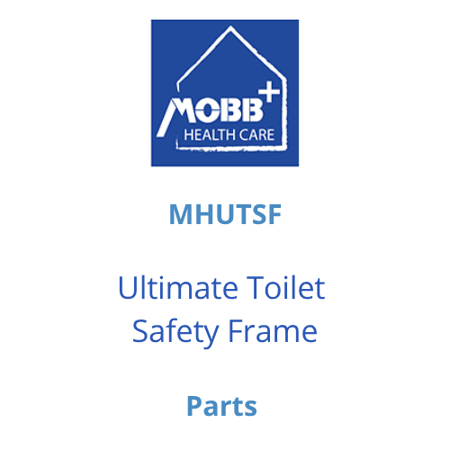 MOBB, Parts for MHUTSF Ultimate Toilet Safety Frame