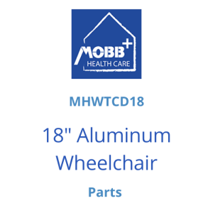 MOBB, Parts for MHWTCD18 18" Aluminum Wheelchair